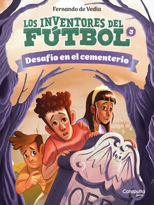 cover image of Los inventores del fútbol 3